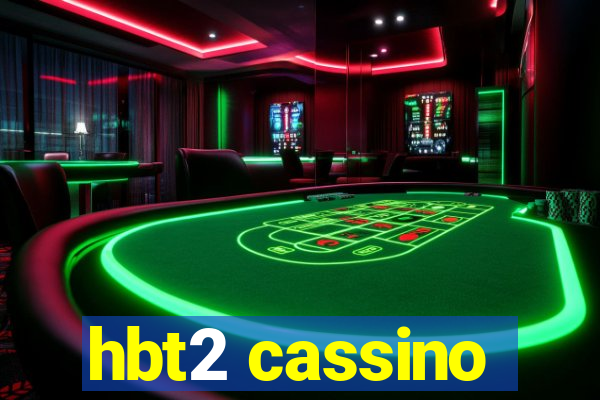 hbt2 cassino